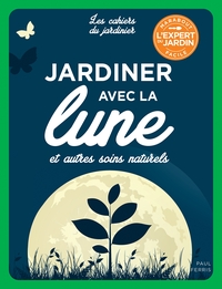 JARDINER AVEC LA LUNE