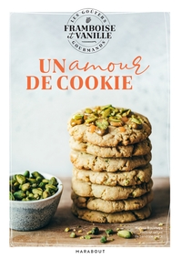 LES GOUTERS DE FRAMBOISE & VANILLE - UN AMOUR DE COOKIE