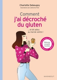 Comment j'ai décroché du gluten