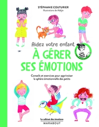 AIDEZ VOTRE ENFANT A GERER SES EMOTIONS - LA COMPILE DU CAHIER DES EMOTIONS