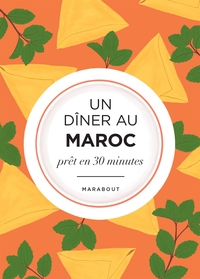 UN DINER AU MAROC - LA MEDITERRANNEE DANS MON ASSIETTE