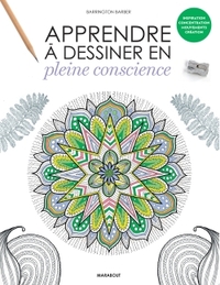 APPRENDRE A DESSINER EN PLEINE CONSCIENCE