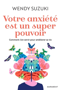 VOTRE ANXIETE EST UN SUPER POUVOIR