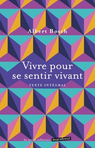 VIVRE POUR SE SENTIR VIVANT