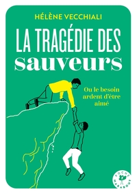 La tragédie des sauveurs