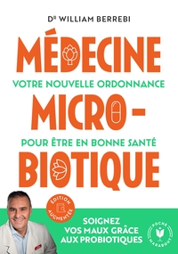 MEDECINE MICROBIOTIQUE - EDITION AUGMENTEE