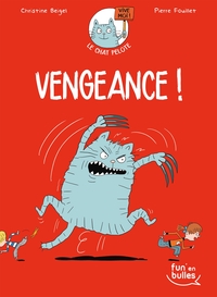 LE CHAT PELOTE T2 - VENGEANCE