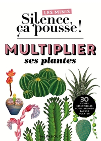 Je multiplie mes plantes à l'infini