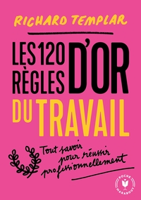 LES 120 REGLES D'OR AU TRAVAIL