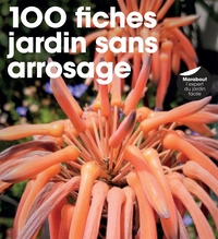 100 fiches un jardin sans arrosage