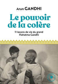 LE POUVOIR DE LA COLERE