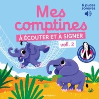 Mes comptines à écouter et à signer vol. 2