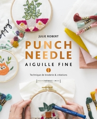 PUNCH NEEDLE - AIGUILLE FINE