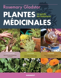 CULTIVER ET UTILISER LES PLANTES MEDICINALES