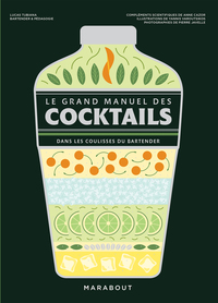 Le grand manuel des cocktails