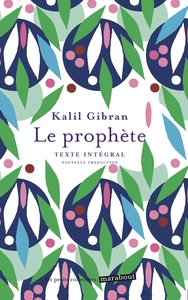 LE PROPHETE - DIALOGUE SUR LA NATURE HUMAINE