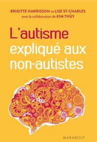 L'AUTISME EXPLIQUE AUX NON AUTISTES