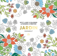 LE PETIT LIVRE DE COLORIAGES : JARDIN