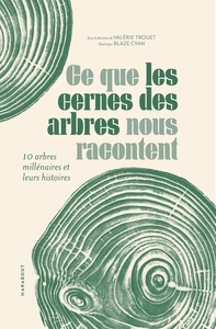 Ce que les cernes des arbres nous racontent