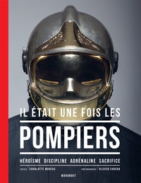 IL ETAIT UNE FOIS LES POMPIERS - NOUVELLE EDITION