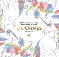 LE PETIT LIVRE DE COLORIAGE : LICORNES