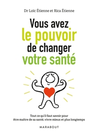 Vous avez le pouvoir de changer votre santé