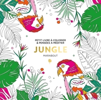 LE PETIT LIVRE DE COLORIAGES : JUNGLE