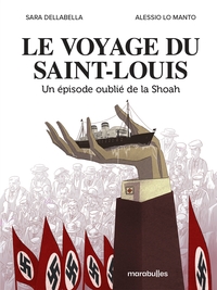 LE VOYAGE DU SAINT LOUIS - UN EPISODE OUBLIE DE LA SHOAH