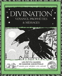 DIVINATION - VOYANCE, PROPHETIES ET MESSAGES
