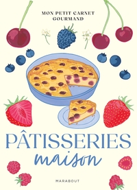 Mon petit carnet gourmand - Pâtisseries maison