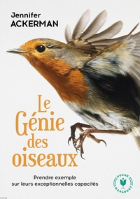 LE GENIE DES OISEAUX - PRENDRE EXEMPLE SUR LEURS EXCEPTIONNELLES CAPACITES