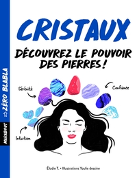 Zéro blabla cristaux