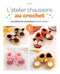 L'ATELIER CHAUSSONS AU CROCHET