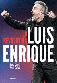 La révolution Luis Enrique
