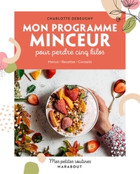 Mes petites routines Mon programme minceur