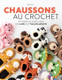 CHAUSSONS AU CROCHET - 20 MODELES A DECLINER DU 4 ANS A TAILLE ADULTE