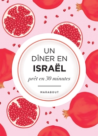 UN DINER EN ISRAEL - LA MEDITERRANNEE DANS MON ASSIETTE
