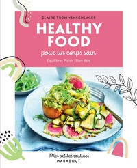 MES PETITES ROUTINES - HEALTHY FOOD POUR UN CORPS SAIN - EQUILIBRE  PLAISIR  BIEN-ETRE