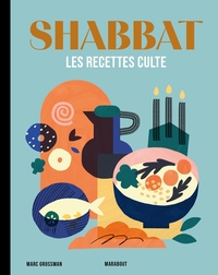 LES RECETTES CULTE - SHABBAT