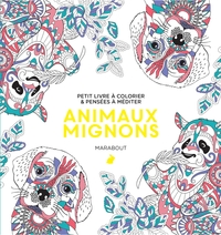 LE PETIT LIVRE DE COLORIAGES ANIMAUX SI MIGNONS