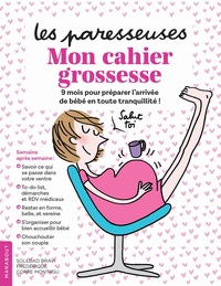 LES PARESSEUSES - MON CAHIER GROSSESSE