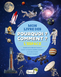 L'espace - Mon livre des pourquoi comment