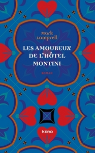 LES AMOUREUX DE L'HOTEL MONTINI