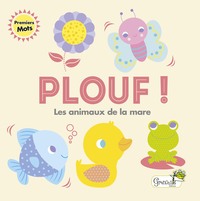 Plouf - animaux de la mare (livre de bain)