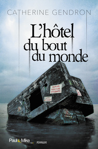 L'HOTEL DU BOUT DU MONDE