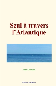 Seul à travers l’Atlantique