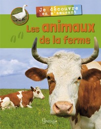 Je découvre les animaux de la ferme en m'amusant