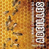 le monde extraordinaire des abeilles