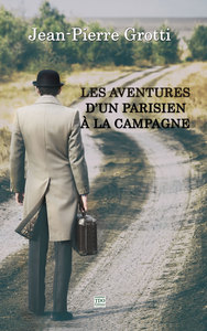 LES AVENTURES D'UN PARISIEN A LA CAMPAGNE