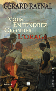 VOUS ENTENDREZ GRONDER L'ORAGE